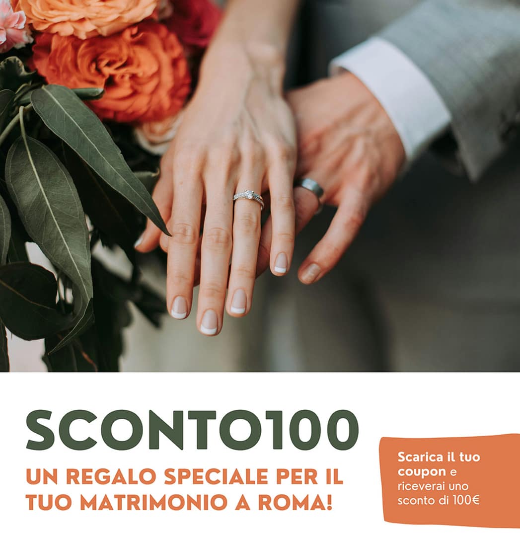 Scarica il tuo coupon regalo e otterrai uno sconto di 100 euro Coupon sconto per il tuo matrimonio a Roma